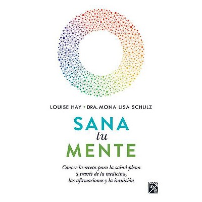 Sana Tu Mente - by  Hay (Paperback)