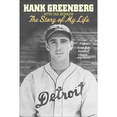 Hank Greenberg: The Story of My Life - (Paperback)