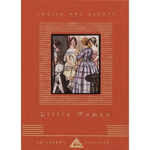 Little Women - (Everyman's Library Children's Classics) by  Louisa May Alcott (Hardcover) - 1 of 1