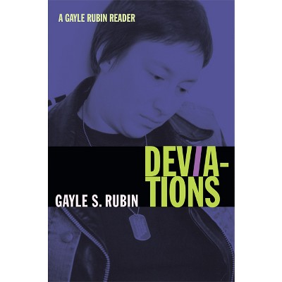 Deviations - (John Hope Franklin Center Book) by  Gayle S Rubin (Paperback)