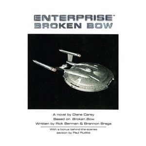 Broken Bow - (Star Trek: Enterprise) by  Diane Carey (Paperback) - 1 of 1