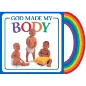 God Made My Body - (God Made...) by  Michael Vander Klipp (Board Book) - 1 of 1