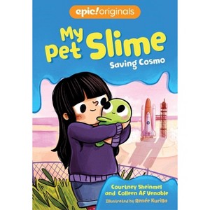 Saving Cosmo - (My Pet Slime) by  Courtney Sheinmel & Colleen AF Venable (Hardcover) - 1 of 1