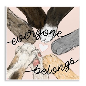 Stupell Industries Everyone Belongs Inclusivity Phrase Pet Cat Paws Wall Plaque Art - 1 of 4