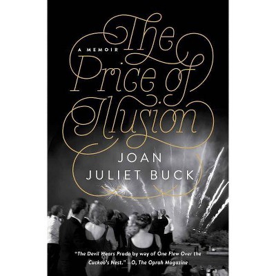 The Price of Illusion - by  Joan Juliet Buck (Paperback)