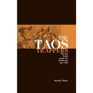 The Taos Trappers - by  David J Weber (Paperback) - 1 of 1