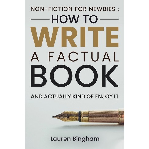 Non-fiction For Newbies - By Lauren Bingham (paperback) : Target