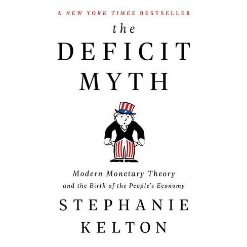 The Deficit Myth by Stephanie Kelton