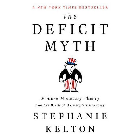 the deficit myth stephanie kelton