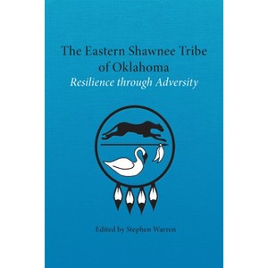 The Eastern Shawnee Tribe of Oklahoma - by Stephen Warren - 1 of 1