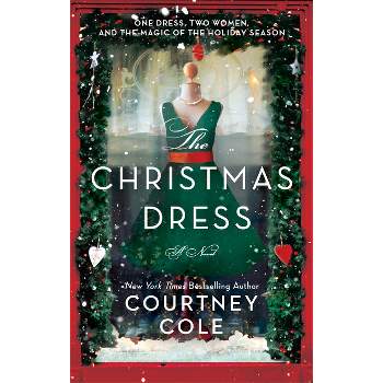 The Christmas Dress - by  Courtney Cole (Paperback)