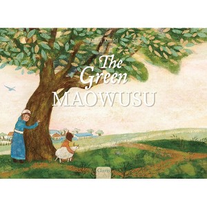 The Green Maowusu - by  Xuefei Duan (Hardcover) - 1 of 1