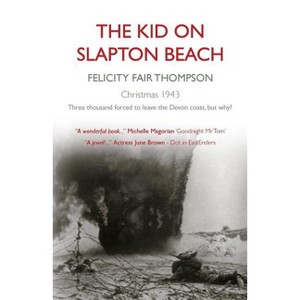 The Kid on Slapton Beach - Large Print by  Felicity Fair Thompson (Paperback) - 1 of 1