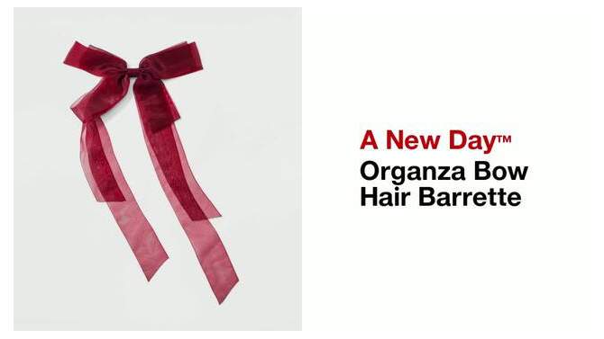 Organza Bow Hair Barrette - A New Day™, 2 of 11, play video