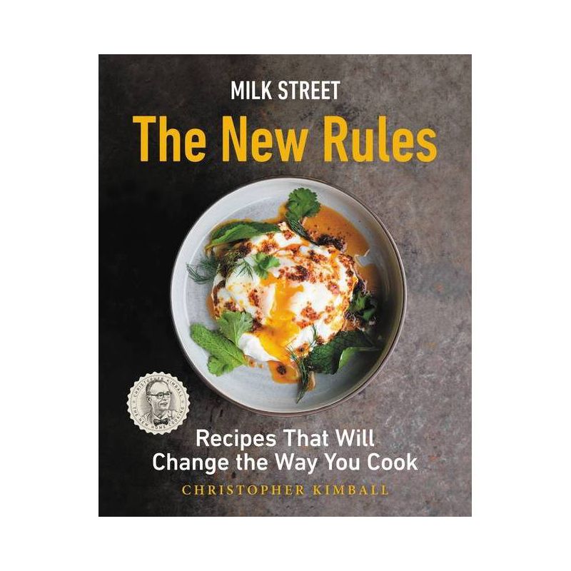 Milk Street: The New Rules - by  Christopher Kimball (Hardcover), 1 of 2