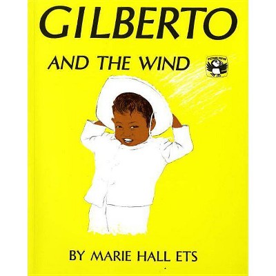 Gilberto and the Wind - (Picture Puffin Books) by  Marie Hall Ets (Paperback)