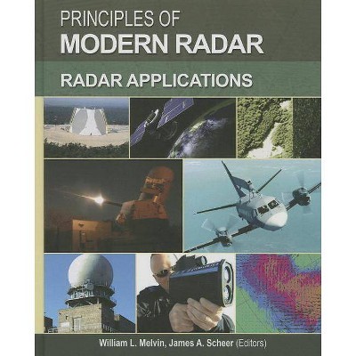 Principles of Modern Radar - (Radar, Sonar and Navigation) by  William L Melvin & James A Scheer (Hardcover)