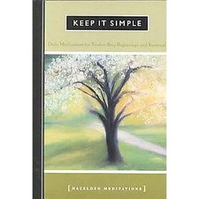 Keep It Simple - (Hazelden Meditations) by  Anonymous (Paperback)