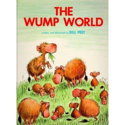 The Wump World - by  Bill Peet (Paperback)