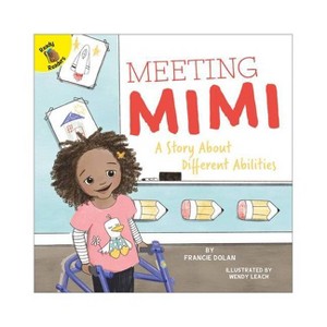 Meeting Mimi - (Playing and Learning Together) by  Francie Dolan (Paperback) - 1 of 1