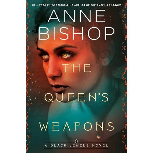 The Queen S Weapons Black Jewels By Anne Bishop Hardcover Target