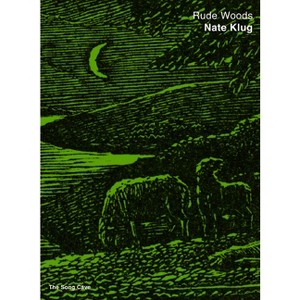 Rude Woods - by  Nate Klug (Paperback) - 1 of 1