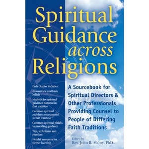 Spiritual Guidance Across Religions - by  John R Mabry (Paperback) - 1 of 1