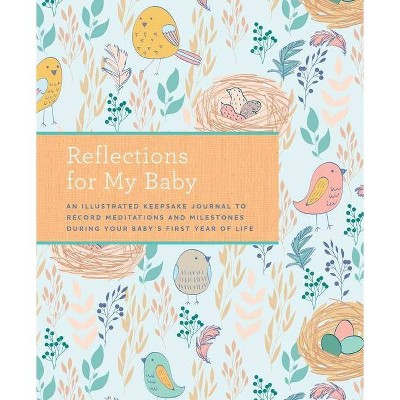 Reflections for My Baby - by  Weldon Owen (Hardcover)