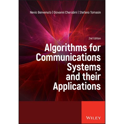 Algorithms for Communications - 2nd Edition by  Nevio Benvenuto & Giovanni Cherubini & Stefano Tomasin (Hardcover)