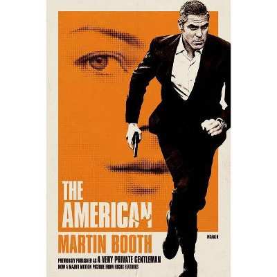 The American - by  Martin Booth (Paperback)