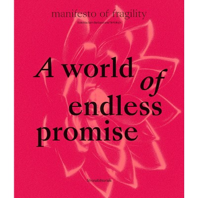 A World of Endless Promise - by  Sam Bardaouil & Till Fellrath (Hardcover)