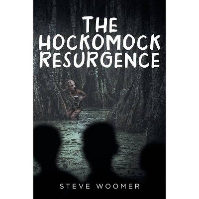 The Hockomock Resurgence - by  Steve Woomer (Paperback)