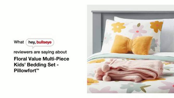 Floral Value Multi-Piece Kids' Bedding Set - Pillowfort™, 2 of 9, play video