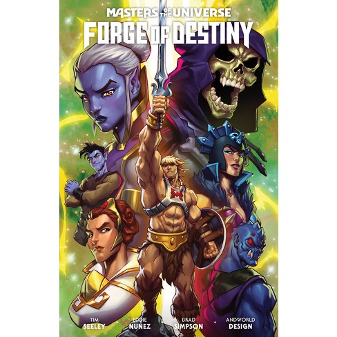 Masters Of The Universe: Forge Of Destiny - By Tim Seeley (paperback) :  Target