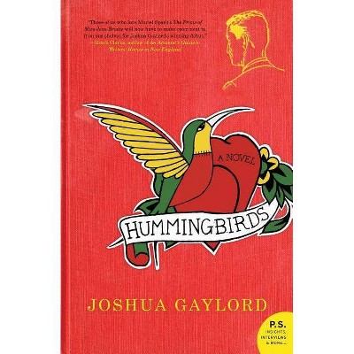 Hummingbirds - (P.S.) by  Joshua Gaylord (Paperback)