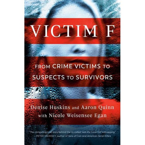 Victim F By Denise Huskins ron Quinn Nicole Weisensee Egan Hardcover Target