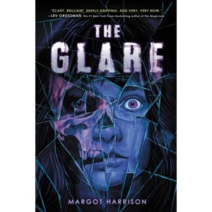 The Glare - by  Margot Harrison (Paperback) - 1 of 1
