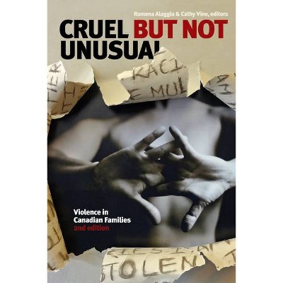 Cruel But Not Unusual - 2nd Edition by  Ramona Alaggia & Cathy Vine (Paperback)