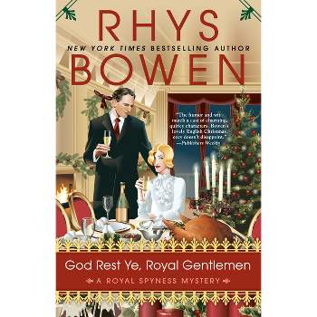 God Rest Ye, Royal Gentlemen - (Royal Spyness Mystery) by  Rhys Bowen (Paperback)