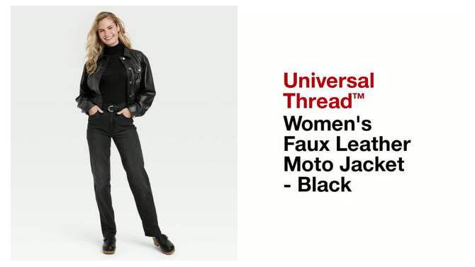 Women's Faux Leather Moto Jacket - Universal Thread™ Black, 2 of 7, play video
