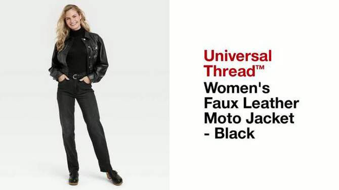 Women's Faux Leather Moto Jacket - Universal Thread™ Black, 2 of 7, play video