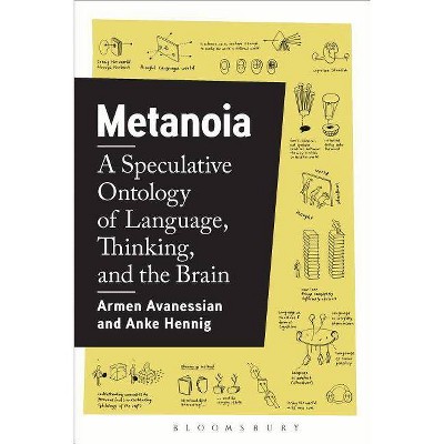 Metanoia - by  Armen Avanessian & Anke Hennig (Hardcover)