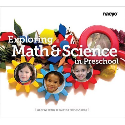 Exploring Math and Science in Preschool - (Preschool Teacher's Library of Playful Practice Set) by  Teaching Young Children (Paperback)