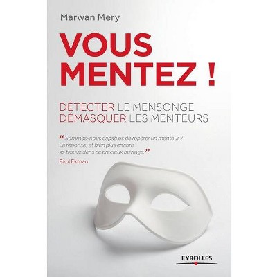 Vous mentez ! - by  Marwan Mery (Paperback)