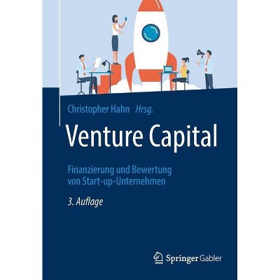 Venture Capital - 3rd Edition by  Christopher Hahn (Paperback)