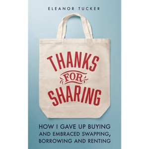 Thanks for Sharing - by  Eleanor Tucker (Paperback) - 1 of 1