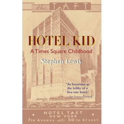 Hotel Kid - by  Stephen Lewis (Paperback)