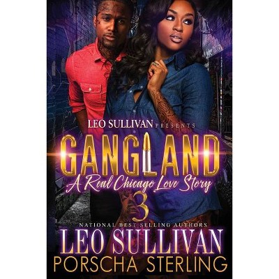 Gangland 3 - by  Leo Sullivan & Porscha Sterling (Paperback)