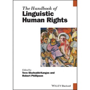 The Handbook of Linguistic Human Rights - (Blackwell Handbooks in Linguistics) by Tove Skutnabb-Kangas & Robert Phillipson - 1 of 1