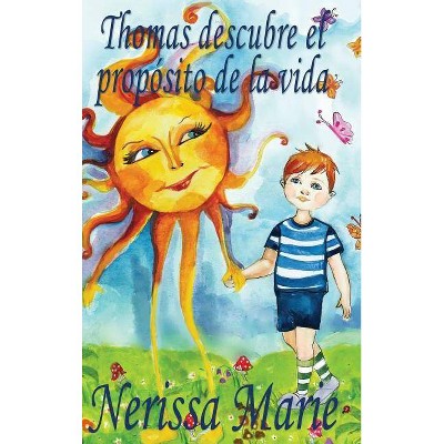 Thomas descubre el propósito de la vida (libro de niños sobre el propósito de la vida, cuentos infantiles, libros infantiles, libros para los niños,